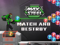 Joc Max Steel: Match and Destroy