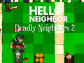 Joc Hello Neighbor: Deadly Neighbbors 2
