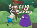 Joc Adventure Time Bravery & Bakery 