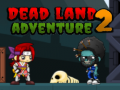 Joc Dead Land Adventure 2