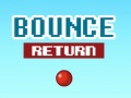 Joc Bounce Return