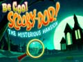 Joc Be Cool Scooby-Doo! The Mysterious Mansion