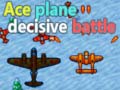 Joc Ace plane decisive battle