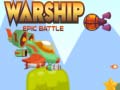 Joc Warship Epic Battle