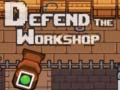Joc Defend the Workshop