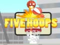 Joc Five Hoops