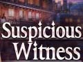 Joc Suspicious Witness