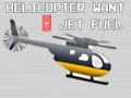 Joc Helicopter Want Jet Fuel