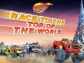 Joc Blaze and the Monster Machines Race to the Top of the World 