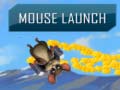Joc Mouse Launch