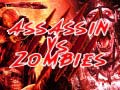 Joc  Assassin vs Zombies