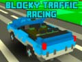Joc Blocky Traffic Racing