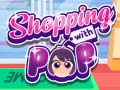 Joc Shopping with Pop