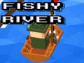 Joc Fishy River