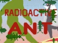 Joc Radioactive Ant