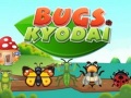 Joc Bugs Kyodai