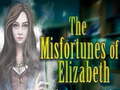 Joc The Misfortunes of Elizabeth