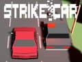 Joc Strike Car