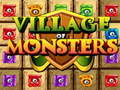Joc Village Of Monsters