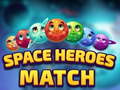 Joc Space Heroes Match