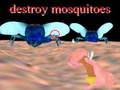 Joc destroy mosquitoe