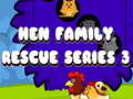 Joc Hen Family Rescue Series 3