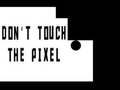 Joc Do not touch the Pixel