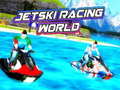 Joc Jetski Racing World 
