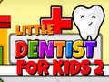 Joc Little Dentist For Kids 2