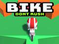 Joc Bike Dont Rush