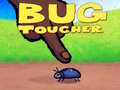 Joc Bug Toucher