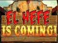 Joc El Hefe is Coming