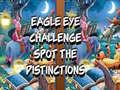 Joc Eagle Eye Challenge Spot the Distinctions
