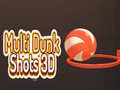 Joc Multi Dunk Shots 3D