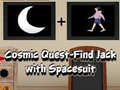 Joc Cosmic Quest Find Jack with Spacesuit