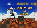 Joc Only Up Or Lava