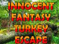 Joc Innocent Fantasy Turkey Escape