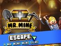 Joc Mr. Mine Escape