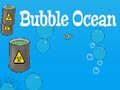 Joc Bubble Ocean
