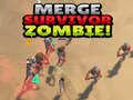 Joc Merge Survivor Zombie!