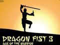 Joc Dragon Fist 3 Age of Warrior