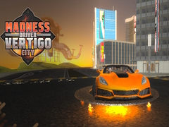 Joc Madness Driver Vertigo City