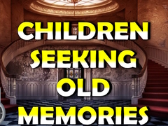Joc Children Seeking Old Memories