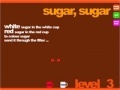 Joc Sugar, Sugar 