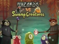 Joc Wizards vs swamp creatures