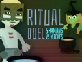 Joc Ritual Duel: Shamans vs Witches