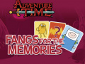 Joc Adventure Time Fangs for the Memories