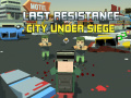 Joc Last Resistance: City Under Siege
