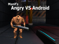 Joc Manif's Angry vs Android