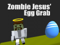 Joc Zombie Jesus Egg Grab